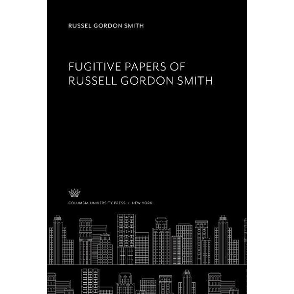 Fugitive Papers of Russell Gordon Smith