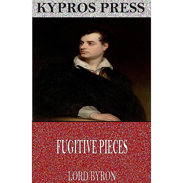 Fugitive Pieces, Lord Byron