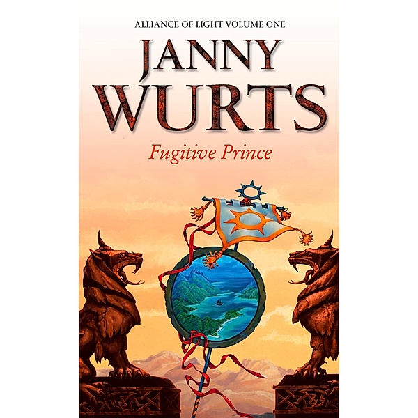 Fugitive Prince / The Wars of Light and Shadow Bd.4, Janny Wurts
