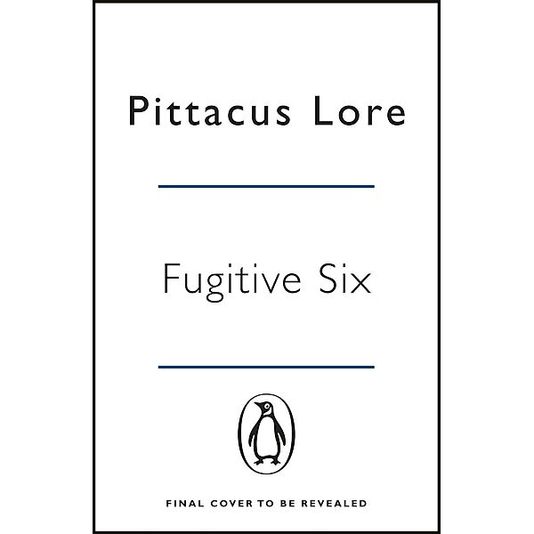 Fugitive Six, Pittacus Lore