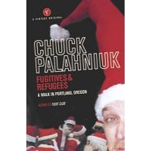 Fugitives and Refugees, Chuck Palahniuk