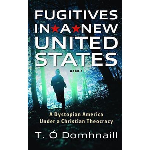 Fugitives in a New United States / A Future United States, Terrance Philip O'Donal