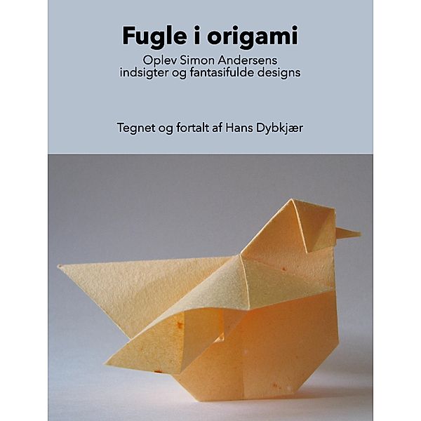 Fugle i origami, Hans Dybkjær