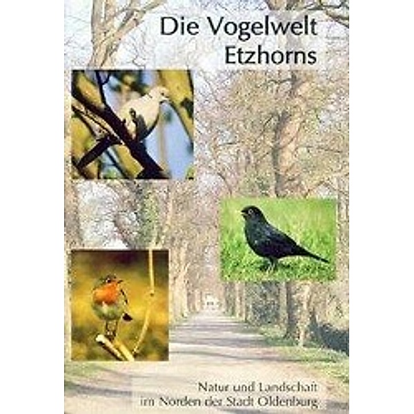 Fuhrmann, K: Vogelwelt Etzhorns, Kay Fuhrmann
