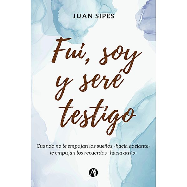 Fui, soy y seré Testigo, Juan Sipes