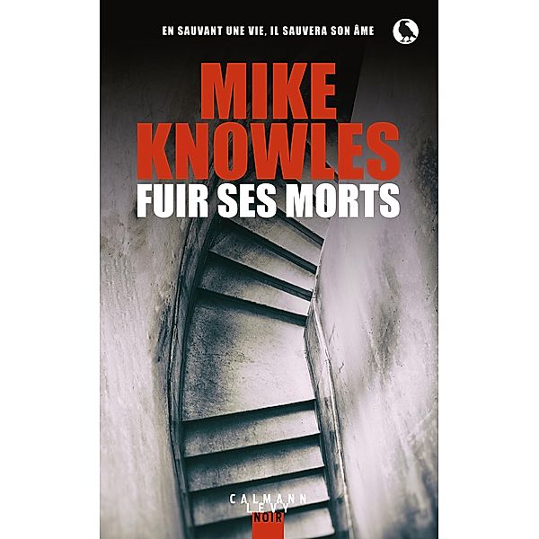 Fuir ses morts / Cal-Lévy- R. Pépin, Mike Knowles