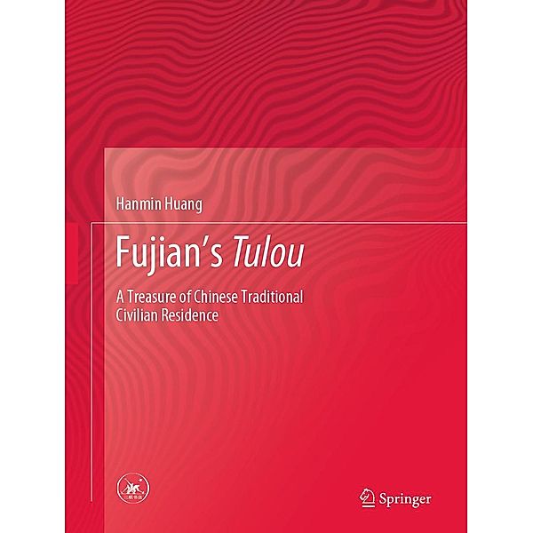 Fujian's Tulou, Hanmin Huang