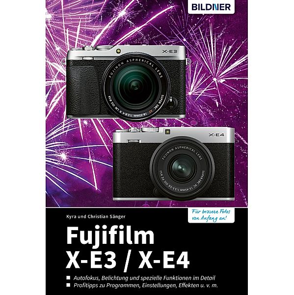Fujifilm X-E3 / X-E4, Kyra Sänger, Christian Sänger