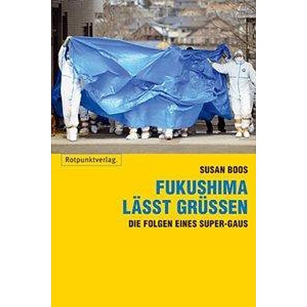 Fukushima lässt grüßen, Susan Boos