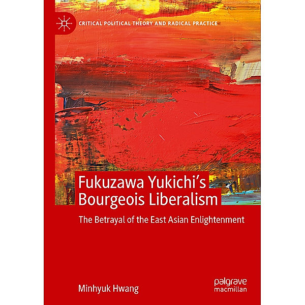 Fukuzawa Yukichi's Bourgeois Liberalism, Minhyuk Hwang