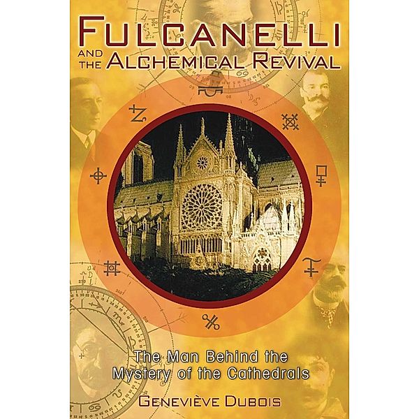 Fulcanelli and the Alchemical Revival, Geneviève Dubois