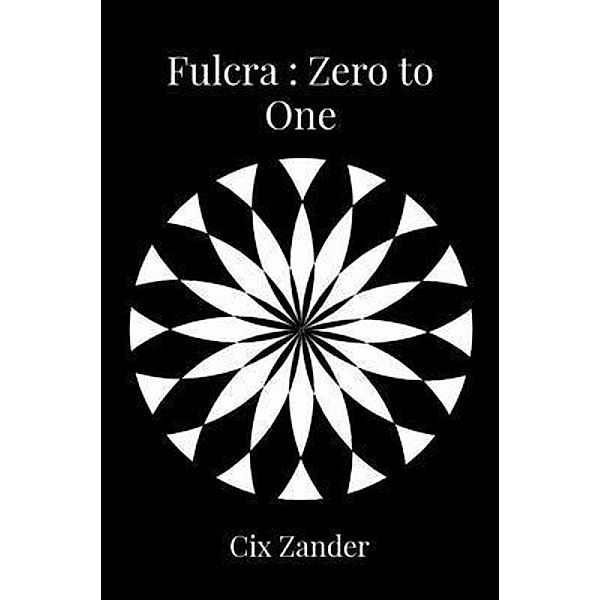 Fulcra / Christopher L Proctor, Cix Zander