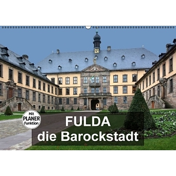 Fulda - die Barockstadt (Wandkalender 2016 DIN A2 quer), Thomas Bartruff