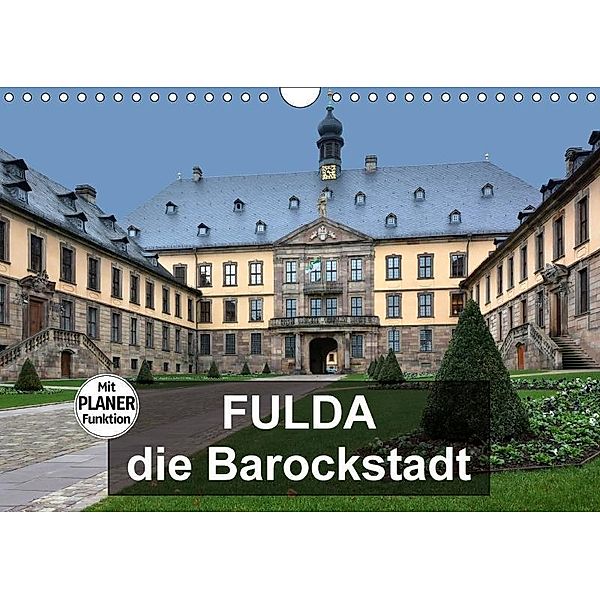 Fulda - die Barockstadt (Wandkalender 2017 DIN A4 quer), Thomas Bartruff