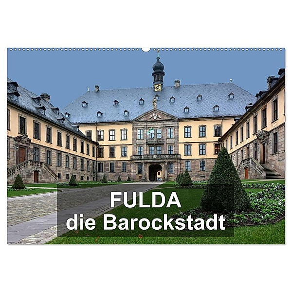 Fulda - die Barockstadt (Wandkalender 2024 DIN A2 quer), CALVENDO Monatskalender, Thomas Bartruff