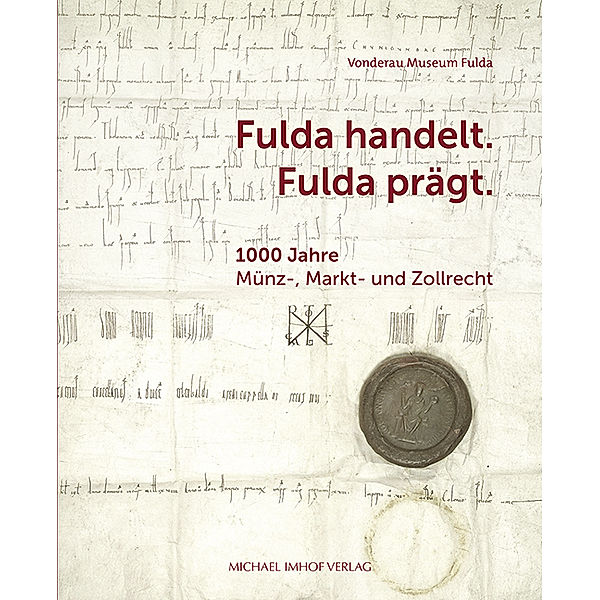 Fulda handelt. Fulda prägt