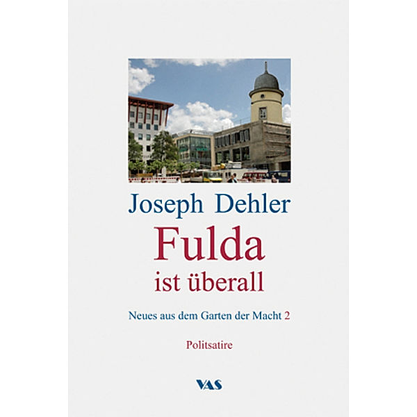 Fulda ist überall, Joseph Dehler