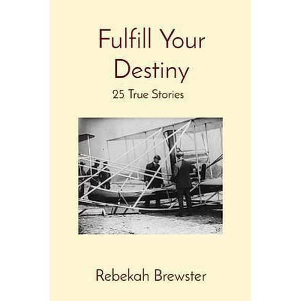 Fulfill Your Destiny, Rebekah Brewster