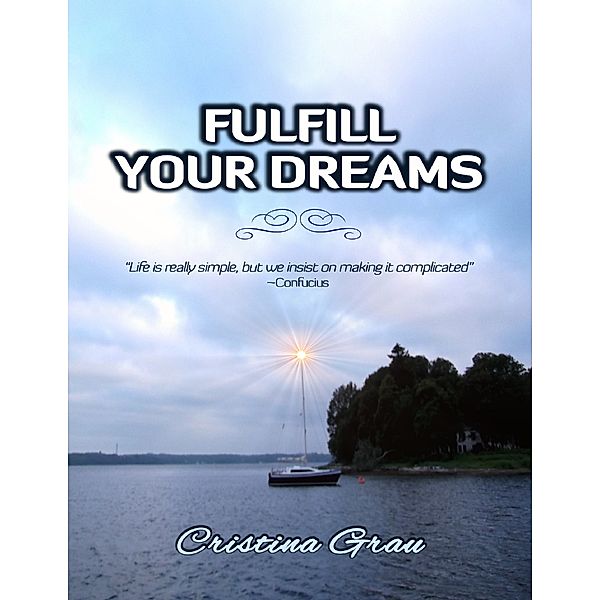 Fulfill Your Dreams, Cristina Grau