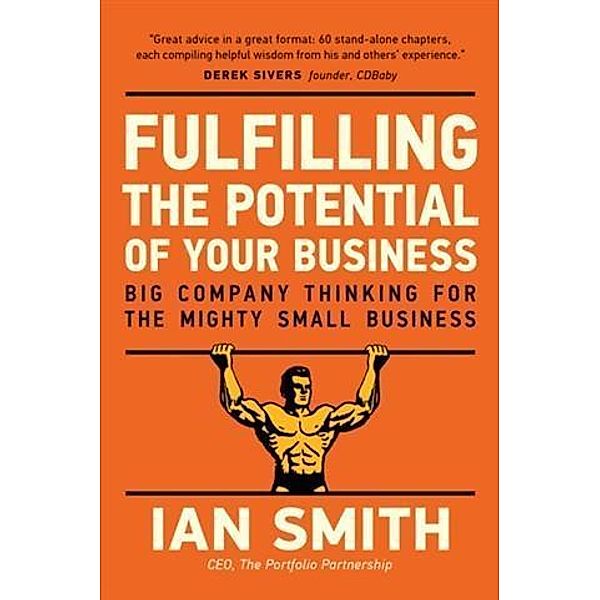 Fulfilling The Potential Of Your Business, Ian Smith