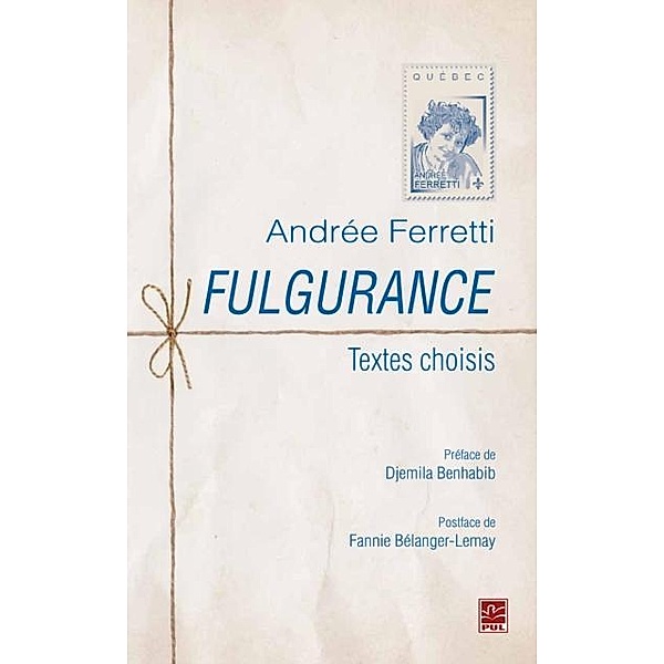 Fulgurance.  Textes choisis, Andree Ferretti Andree Ferretti