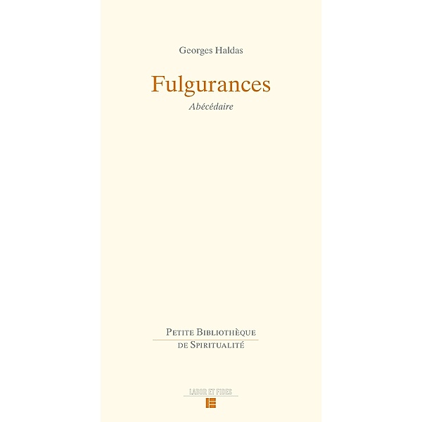 Fulgurances, Georges Haldas