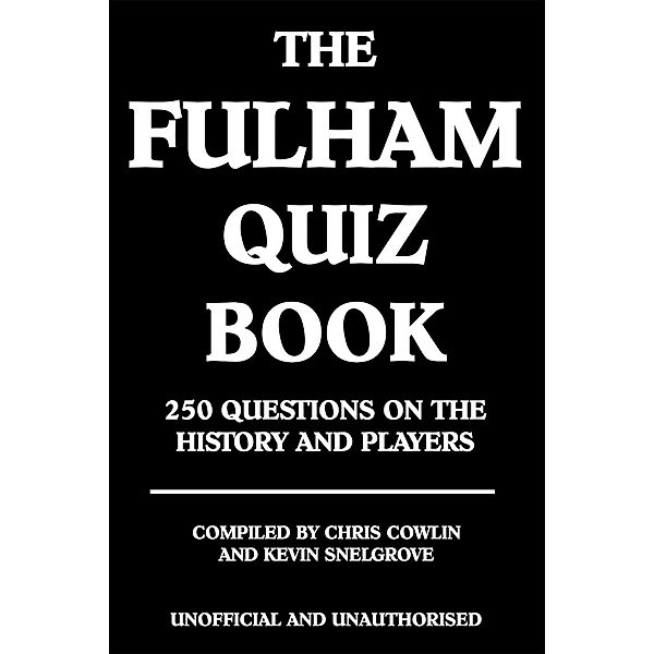 Fulham Quiz Book / Andrews UK, Chris Cowlin