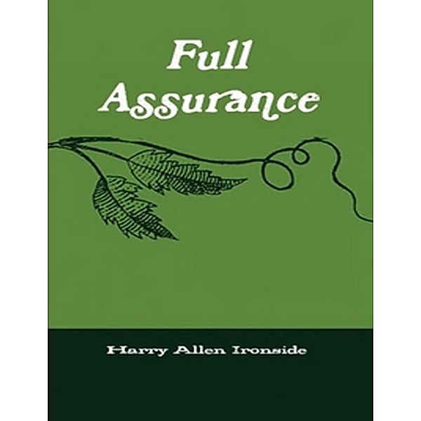 Full Assurance, Harry Allen Ironside