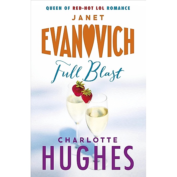 Full Blast (Full Series, Book 4) / Full Series Bd.4, Janet Evanovich, Charlotte Hughes