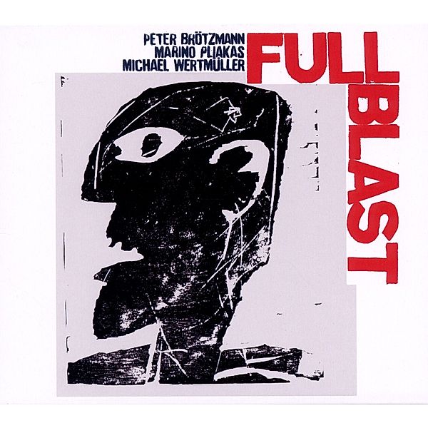 Full Blast (Reissue), Peter Brötzmann