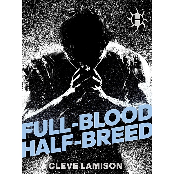 Full-Blood Half-Breed, Cleve Lamison