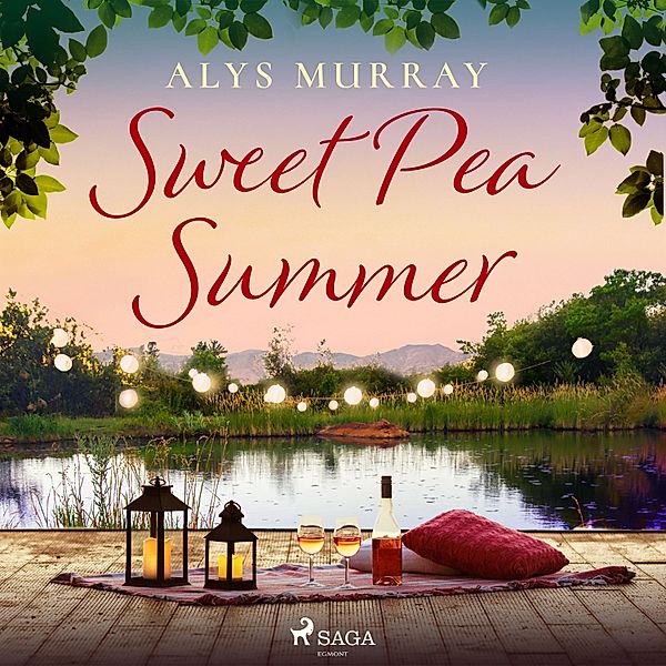 Full Bloom Farm - 2 - Sweet Pea Summer, Alys Murray
