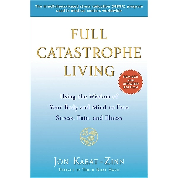 Full Catastrophe Living, Jon Kabat-Zinn