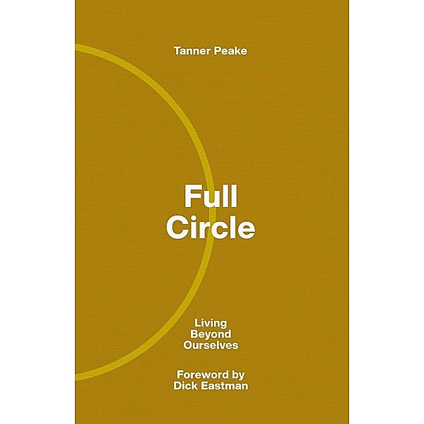 Full Circle, Tanner Peake