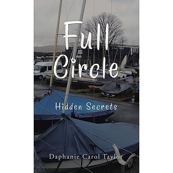 Full Circle, Daphanie Carol Taylor