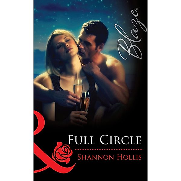 Full Circle (Mills & Boon Blaze), Shannon Hollis