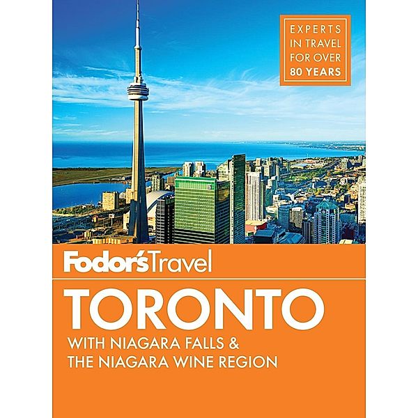 Full-color Travel Guide: 25 Fodor's Toronto, Fodor's Travel Guides