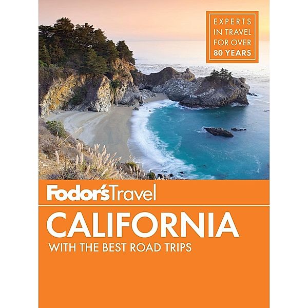 Full-color Travel Guide: 32 Fodor's California, Fodor's Travel Guides