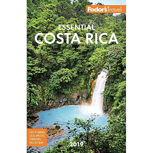 Full-color Travel Guide: Fodor's Essential Costa Rica 2019, Fodor's Travel Guides