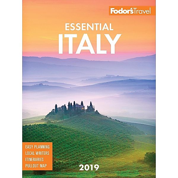 Full-color Travel Guide: Fodor's Essential Italy 2019, Fodor's Travel Guides