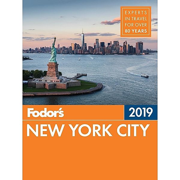 Full-color Travel Guide: Fodor's New York City 2019, Fodor's Travel Guides