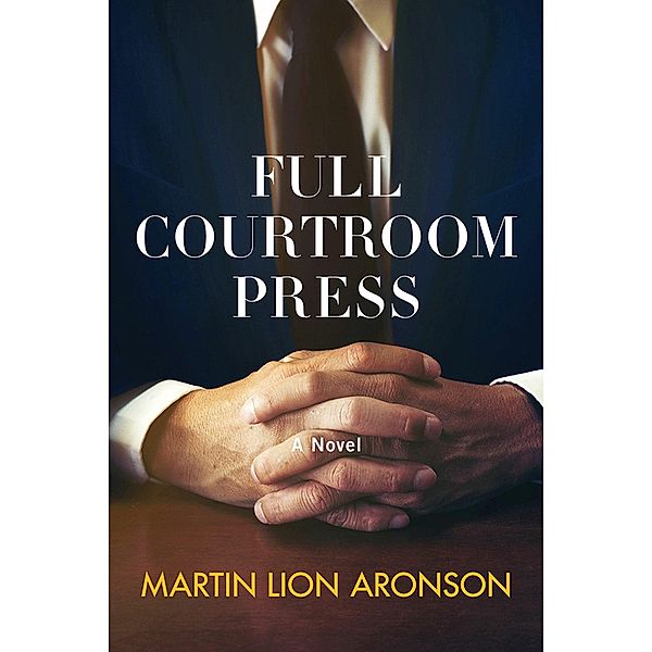 Full Courtroom Press, Martin Lion Aronson