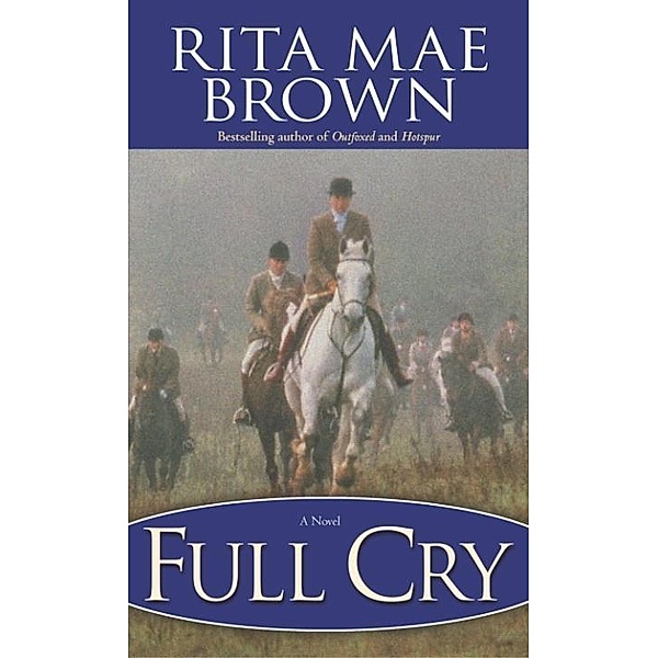 Full Cry / Sister Jane Bd.3, Rita Mae Brown