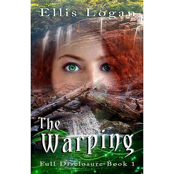 Full Disclosure: The Warping: Full Disclosure Book One, Ellis Logan