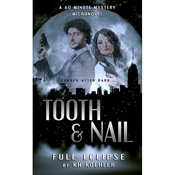 Full Eclipse (Tooth & Nail #1), K.H. Koehler