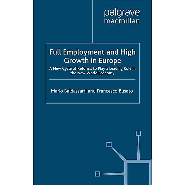 Full Employment and High Growth in Europe, M. Baldassarri, F. Busato