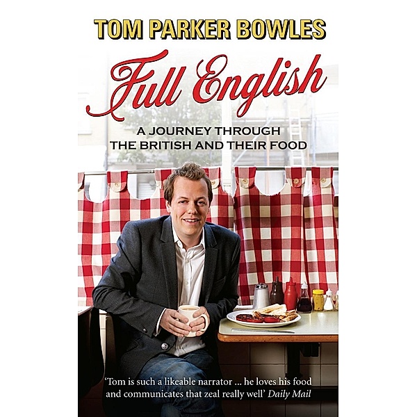 Full English, Tom Parker Bowles