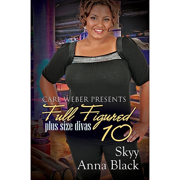 Full Figured 10 / Full Figured Bd.10, Skyy, Anna Black