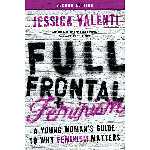 Full Frontal Feminism, Jessica Valenti