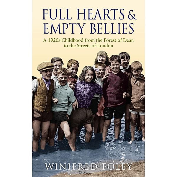 Full Hearts And Empty Bellies, Winifred Foley